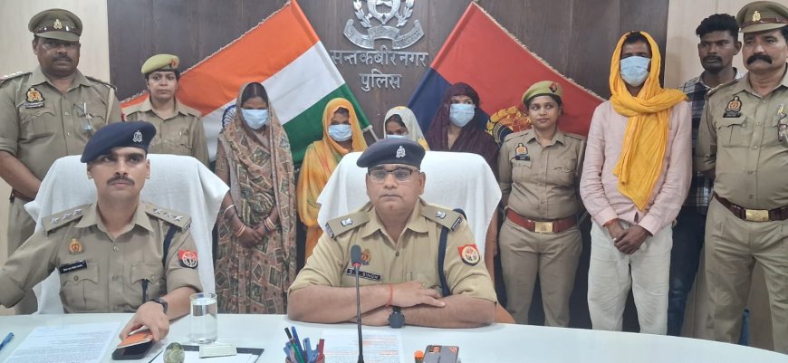 संतकबीरनगर से एक अभियुक्त व चार अभियुक्ताओं को पुलिस ने किया गिरफ्तार