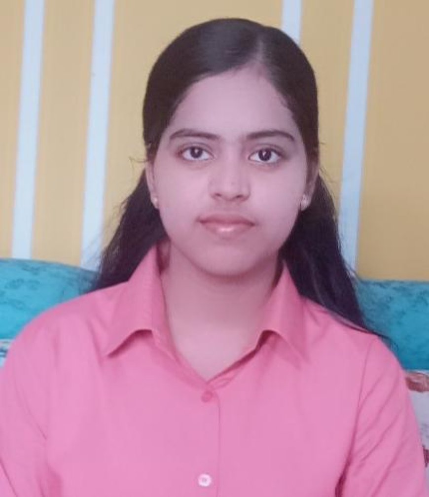 आस्था यादव ने बीएससी में सर्वाेच्च अंक प्राप्त कर बढ़ाया संतकबीरनगर जिले का मान 
